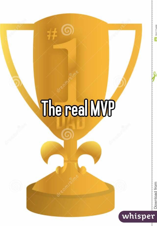 The real MVP