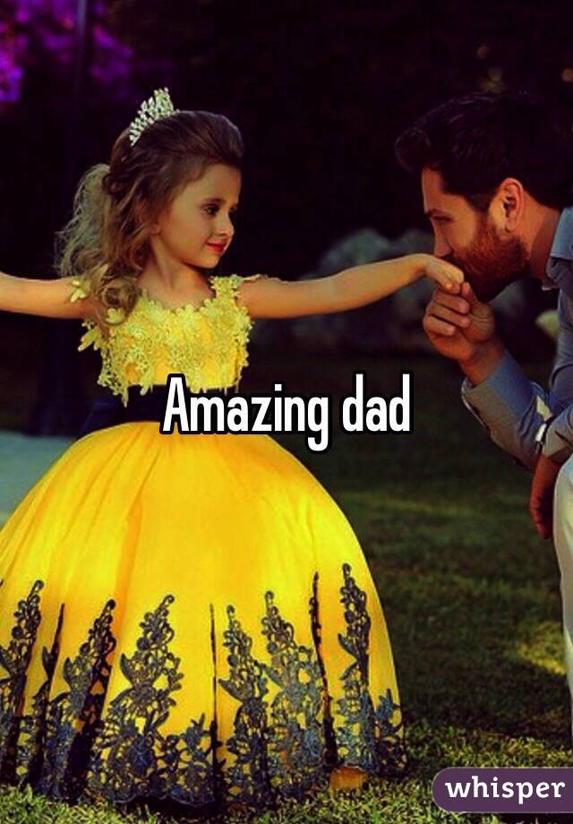 Amazing dad