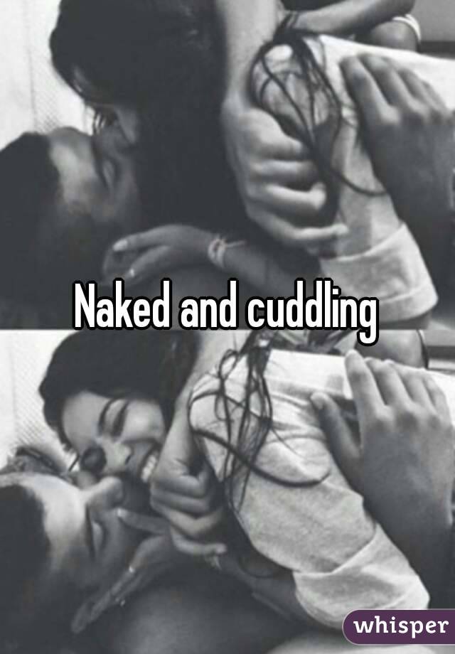 Naked and cuddling