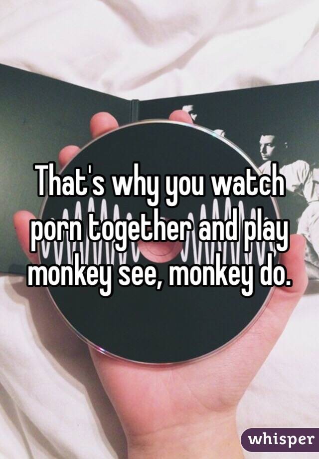 That's why you watch porn together and play monkey see, monkey do. 