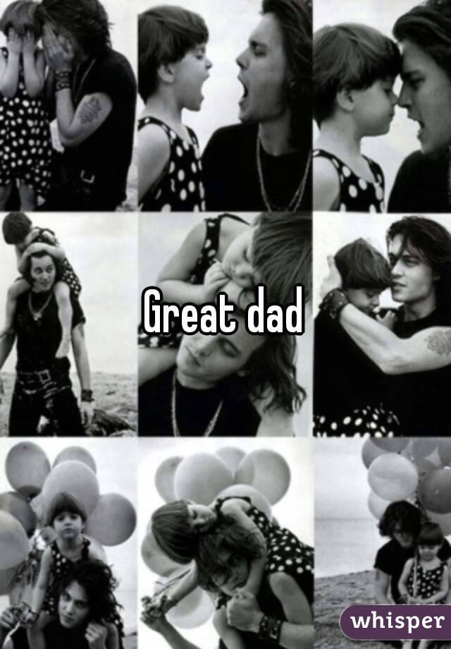 Great dad