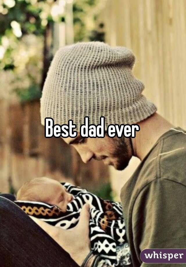 Best dad ever