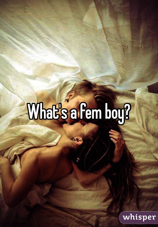 What's a fem boy?