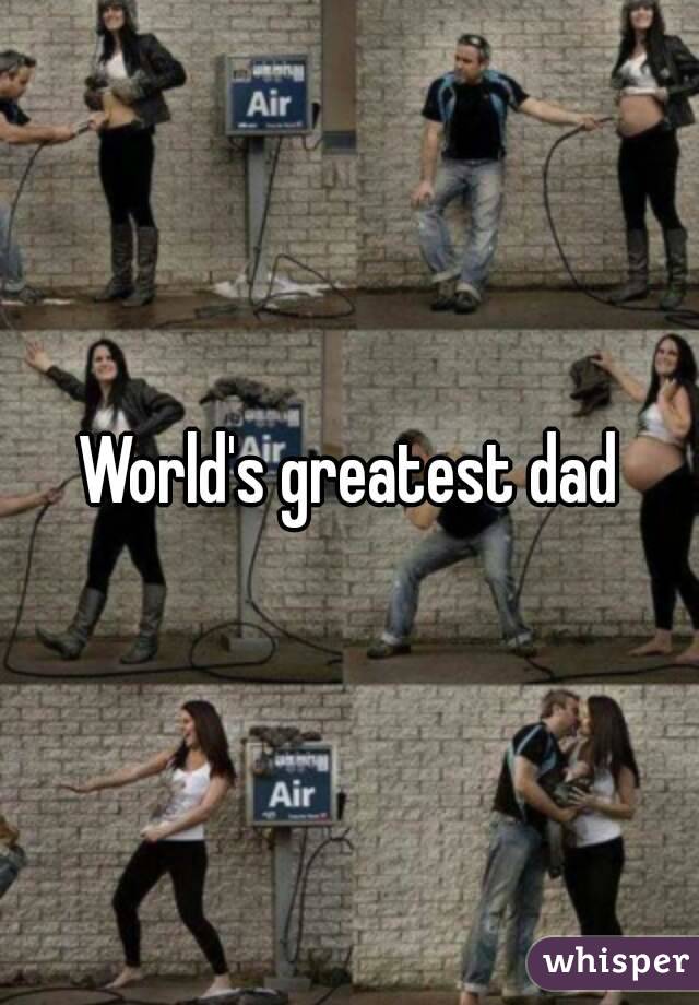 World's greatest dad