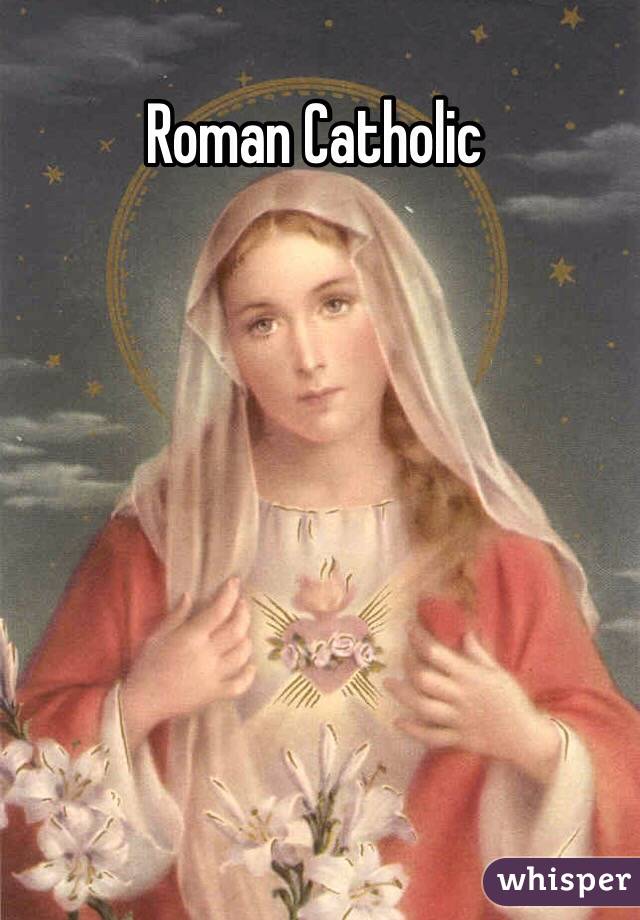 Roman Catholic