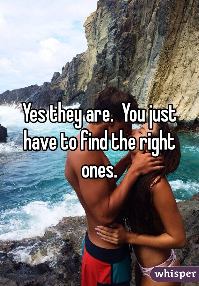 Yes they are.  You just have to find the right ones.