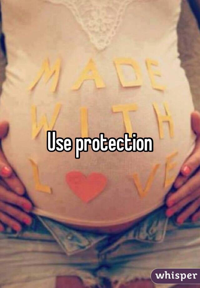 Use protection