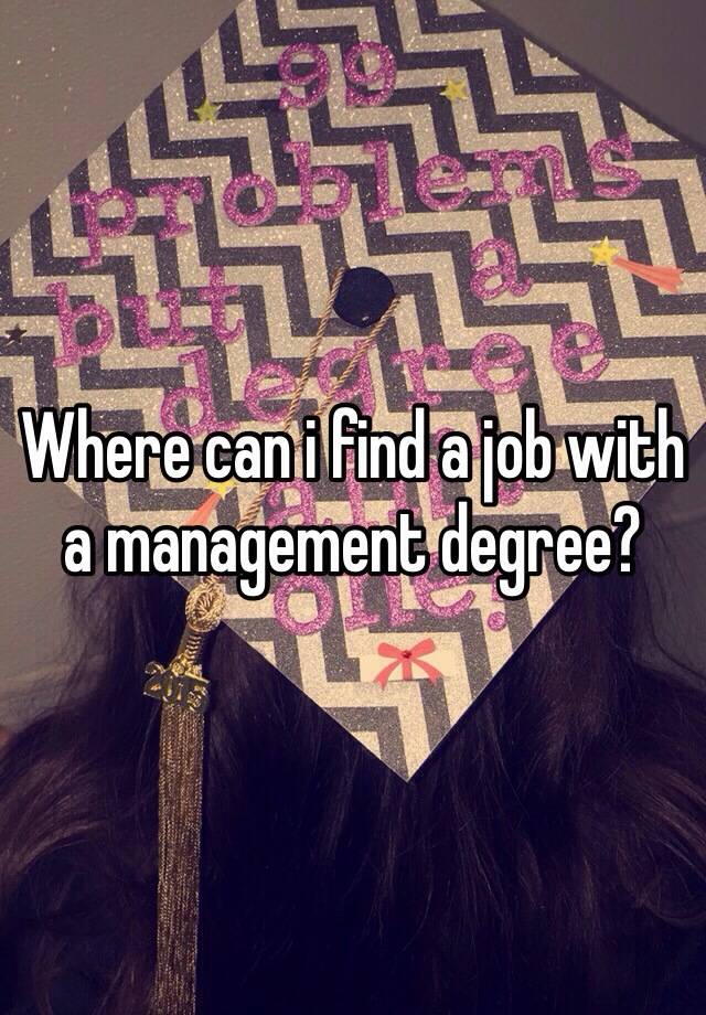 where-can-i-find-a-job-with-a-management-degree