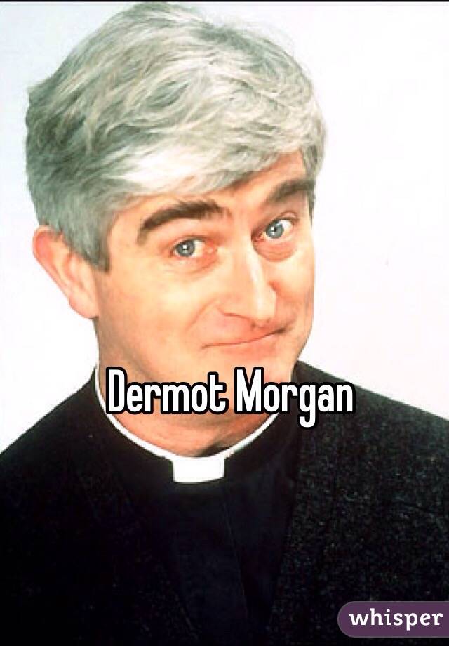 Dermot Morgan 