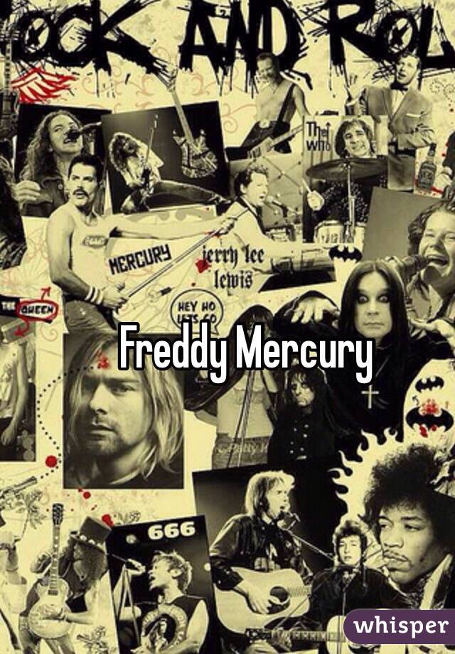 Freddy Mercury