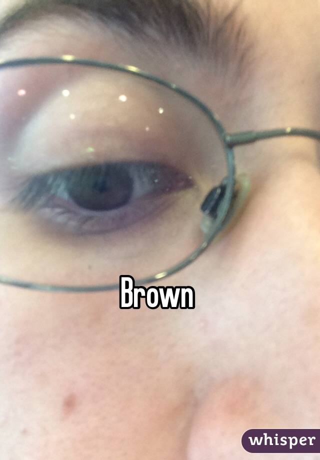 Brown