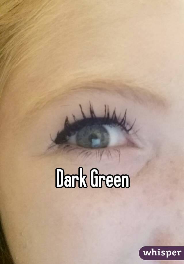 Dark Green