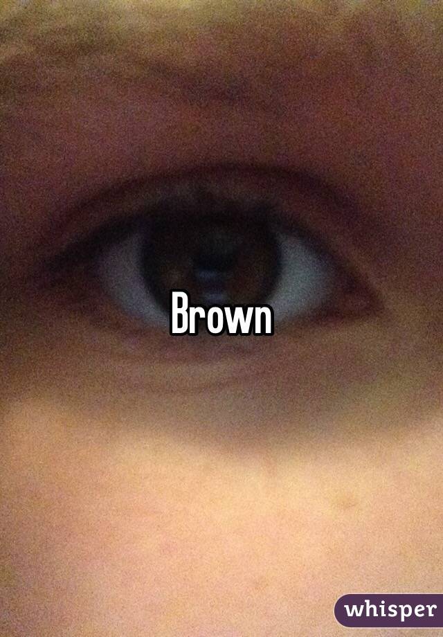 Brown