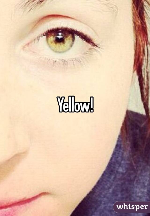 Yellow! 