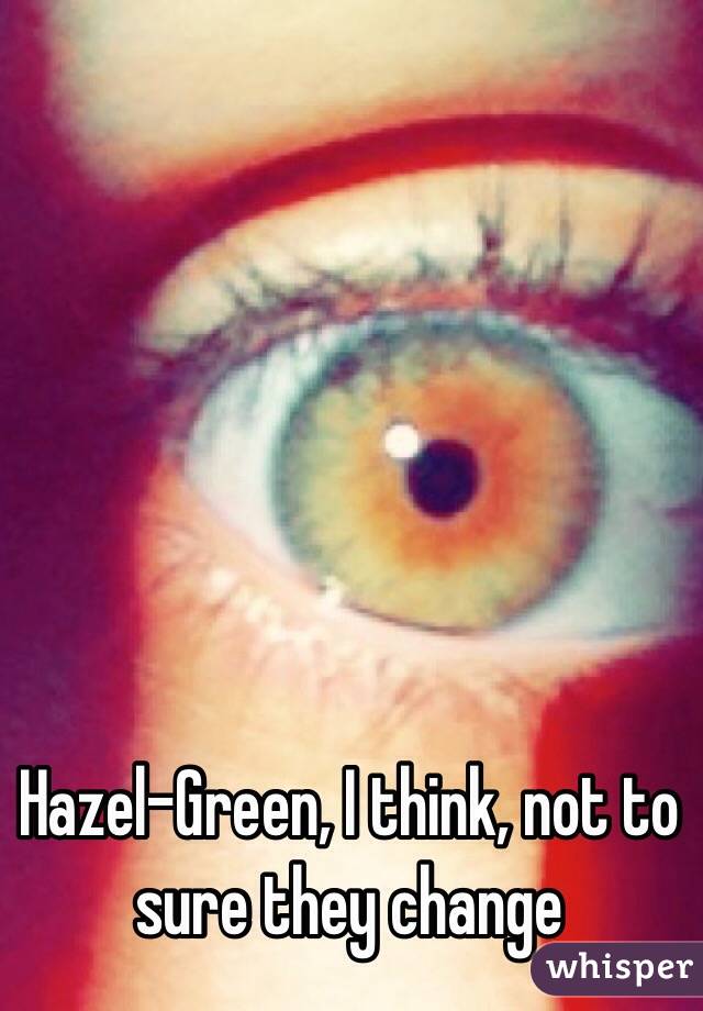 Hazel-Green, I think, not to sure they change