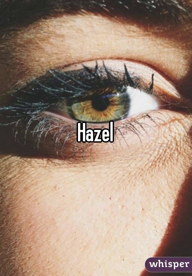 Hazel
