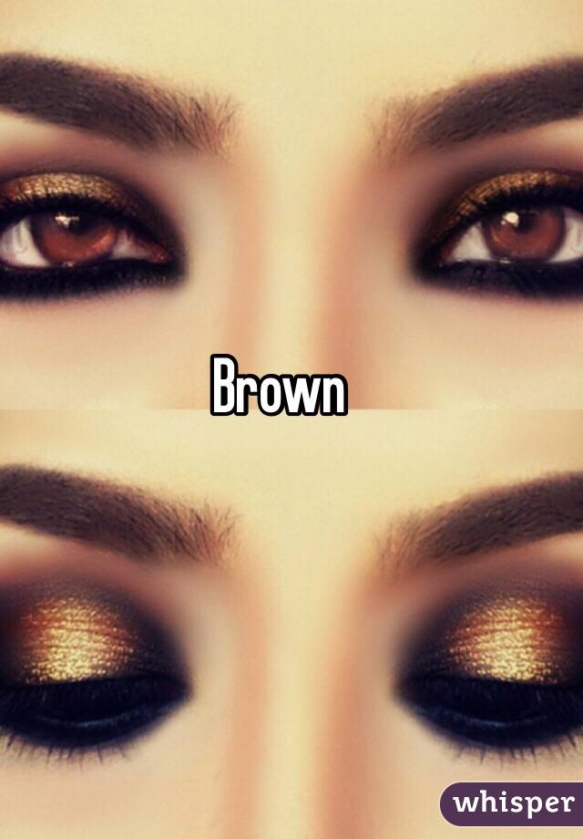 Brown
