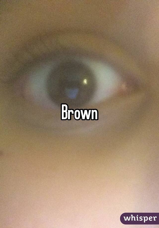 Brown