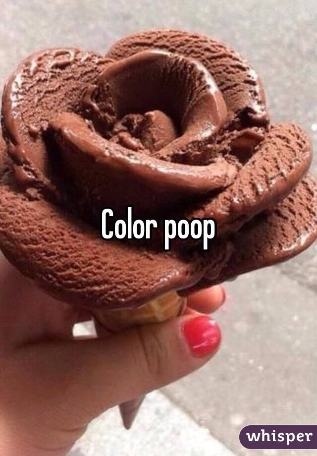 Color poop