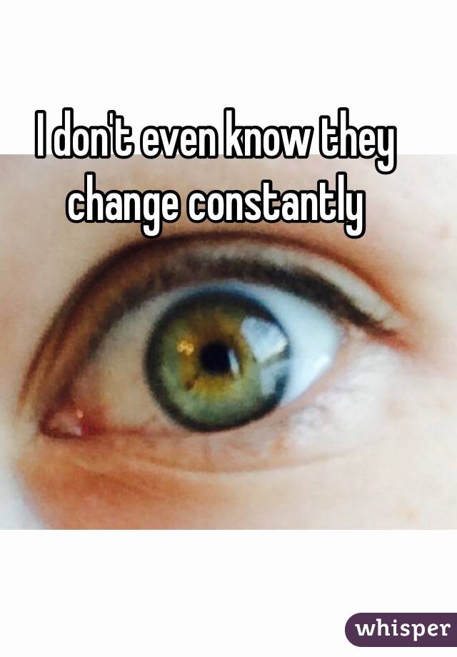 I don't even know they change constantly 