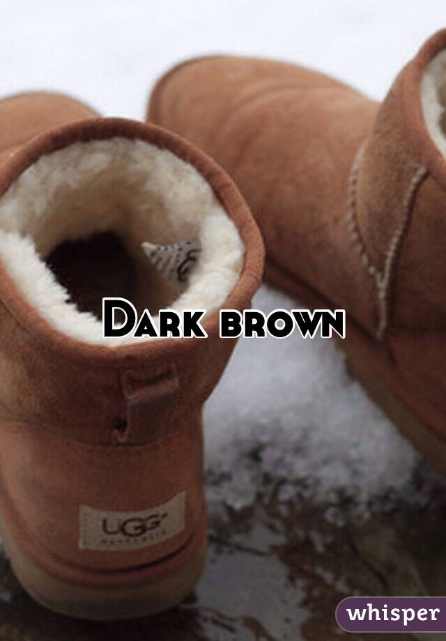 Dark brown 