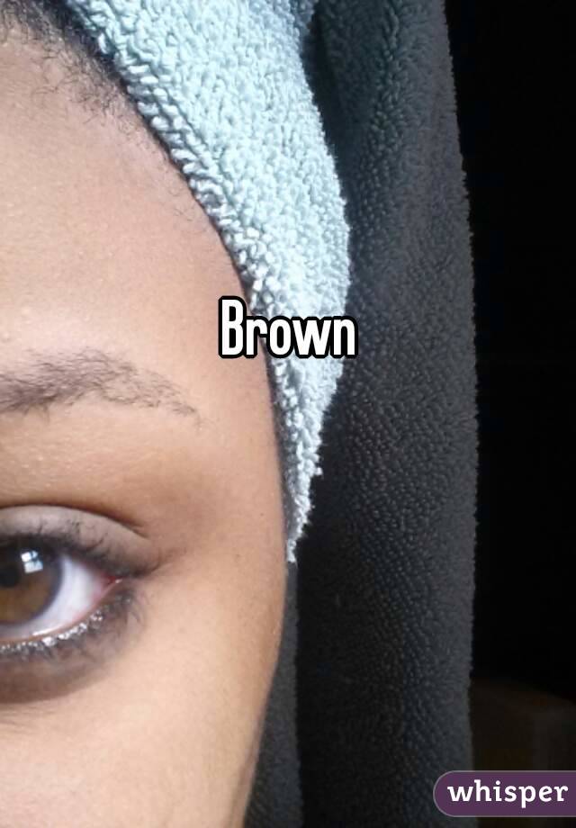 Brown