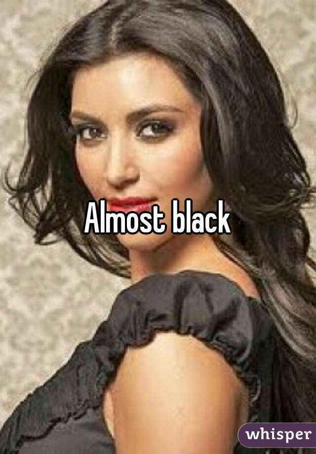 Almost black