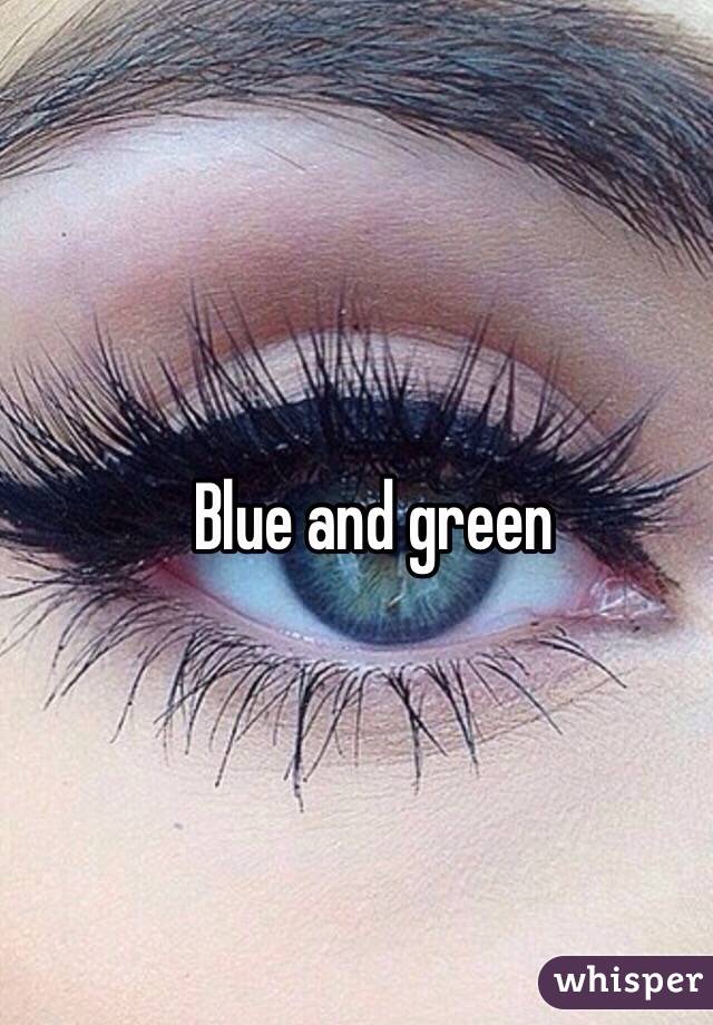 Blue and green 