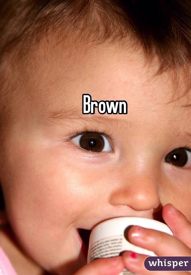 Brown