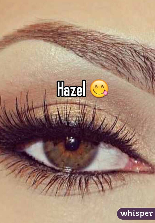 Hazel 😋