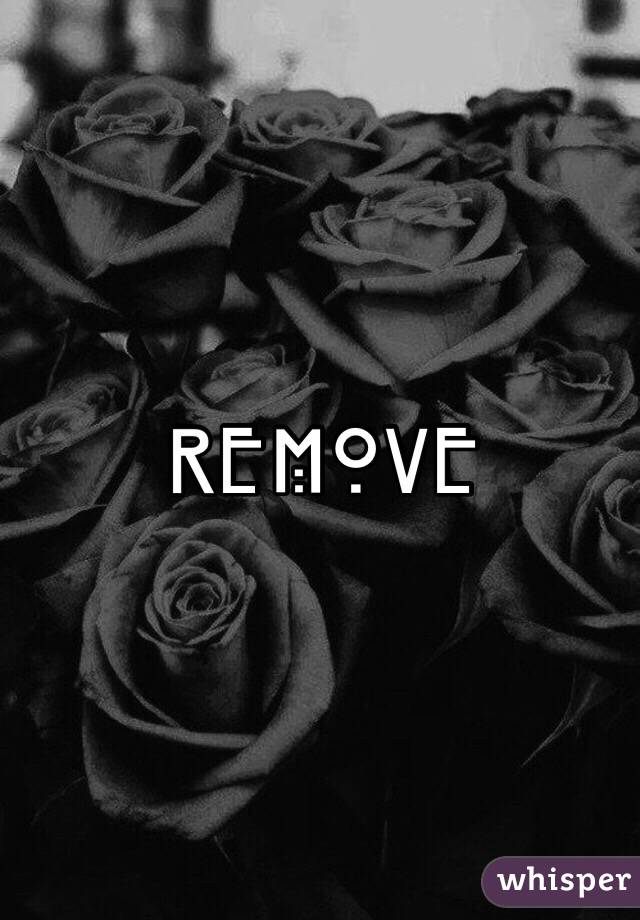 Remove 