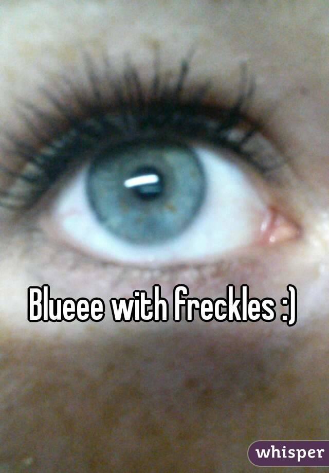 Blueee with freckles :)