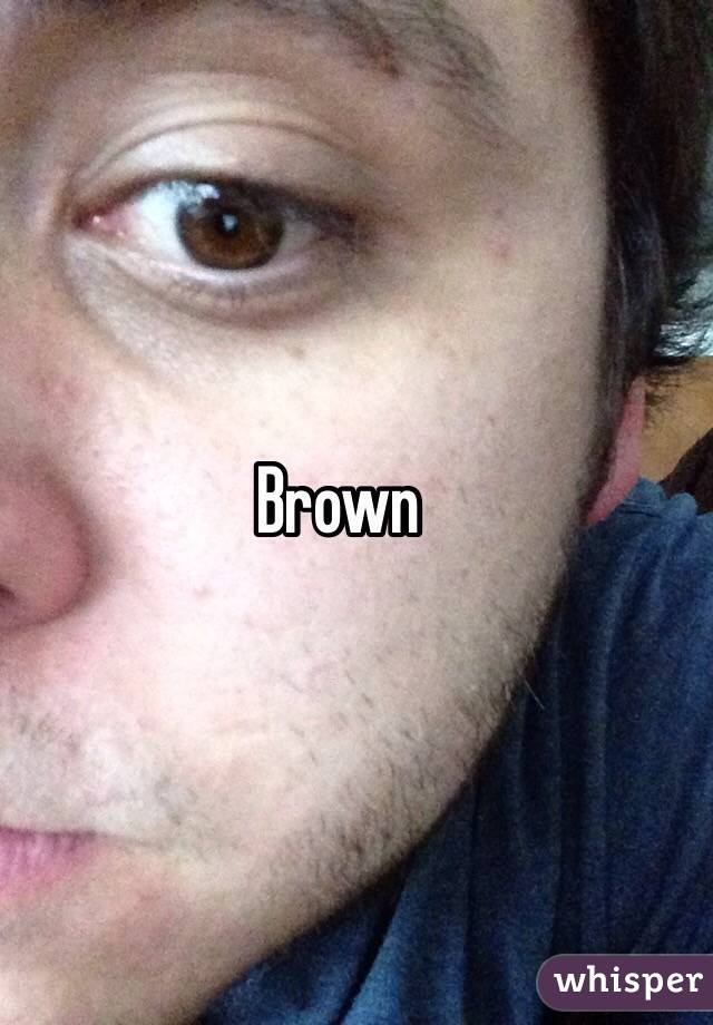 Brown