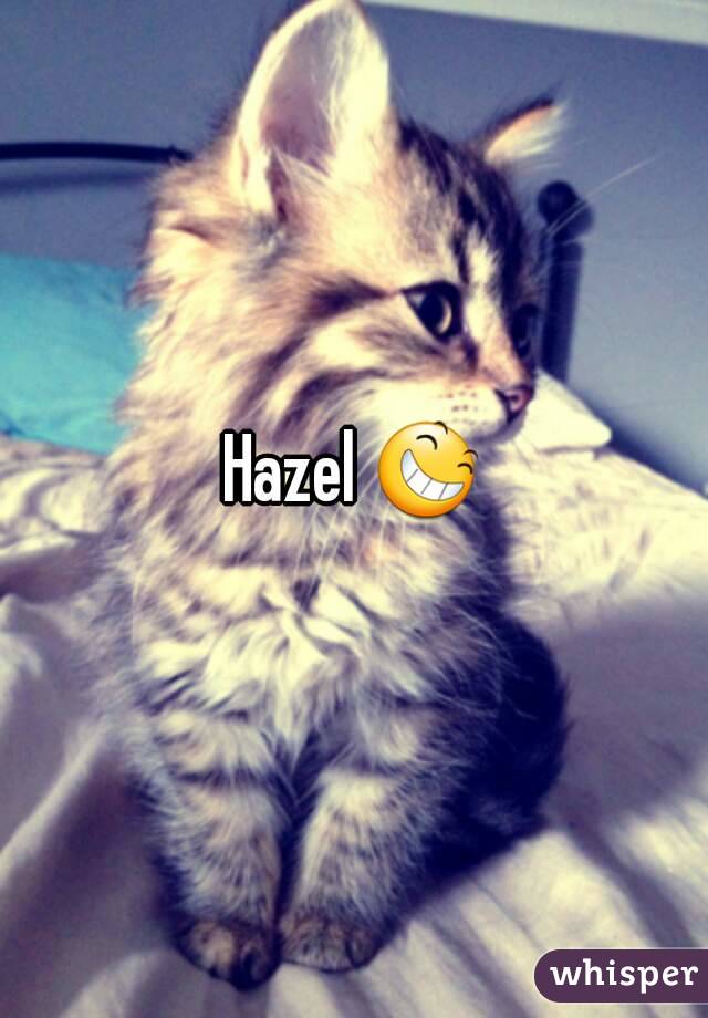 Hazel 😆