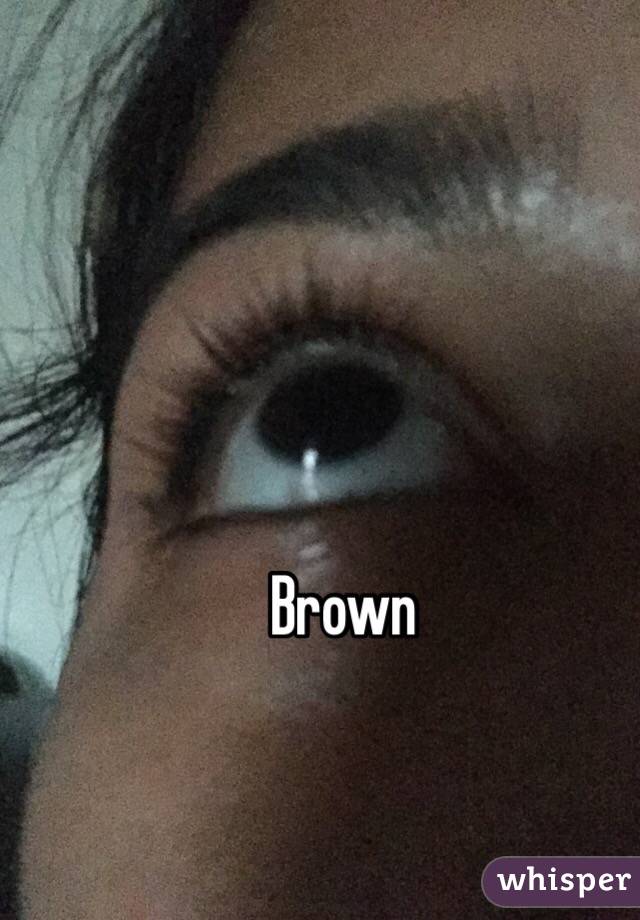 Brown