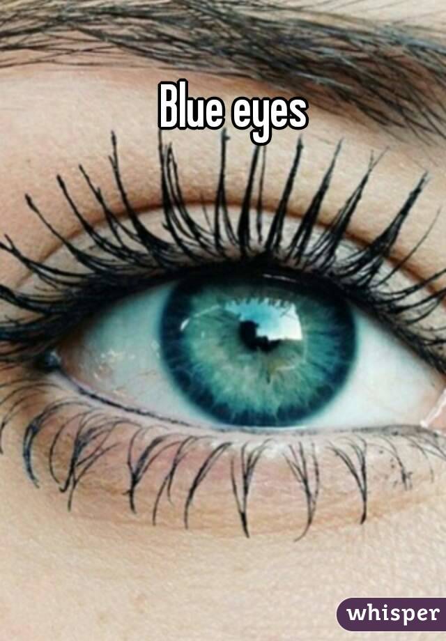 Blue eyes