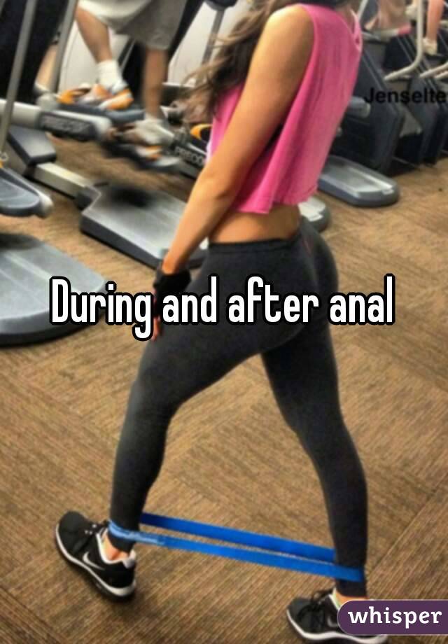 During And After Anal