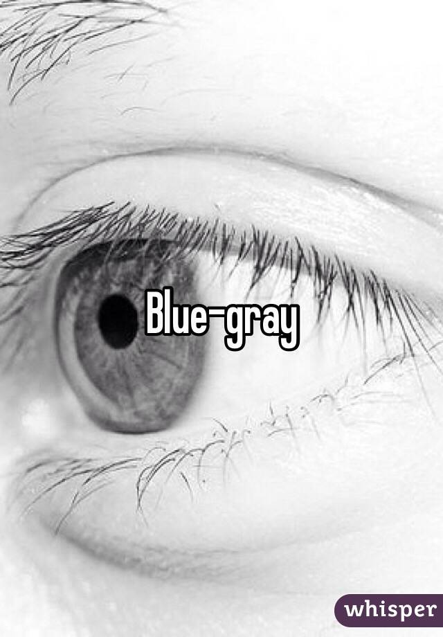 Blue-gray 
