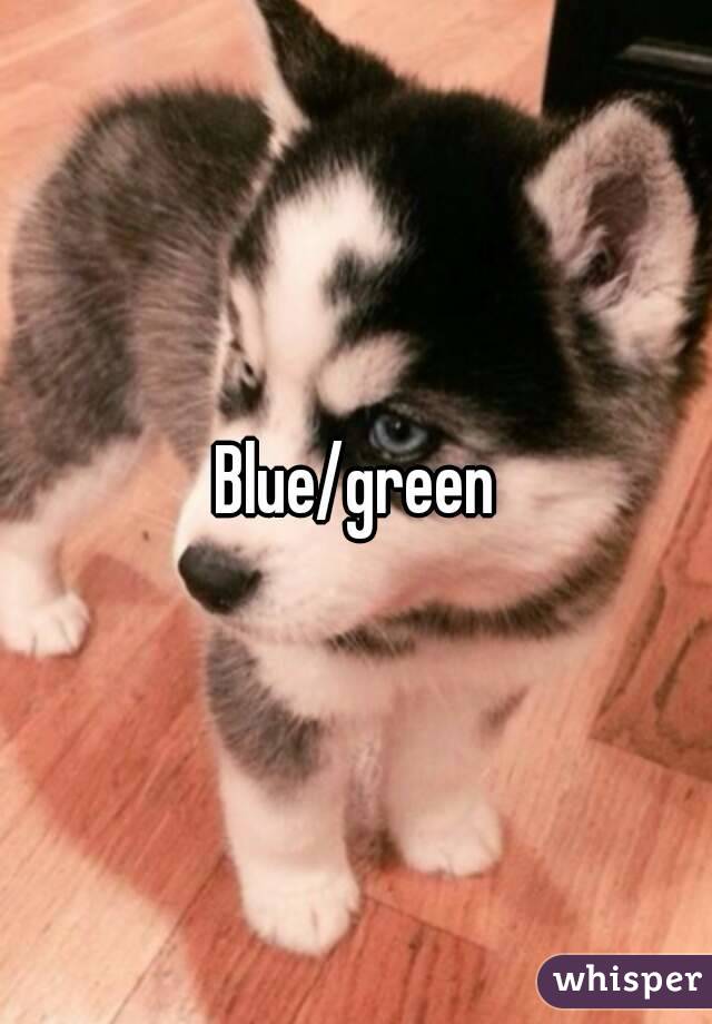 Blue/green