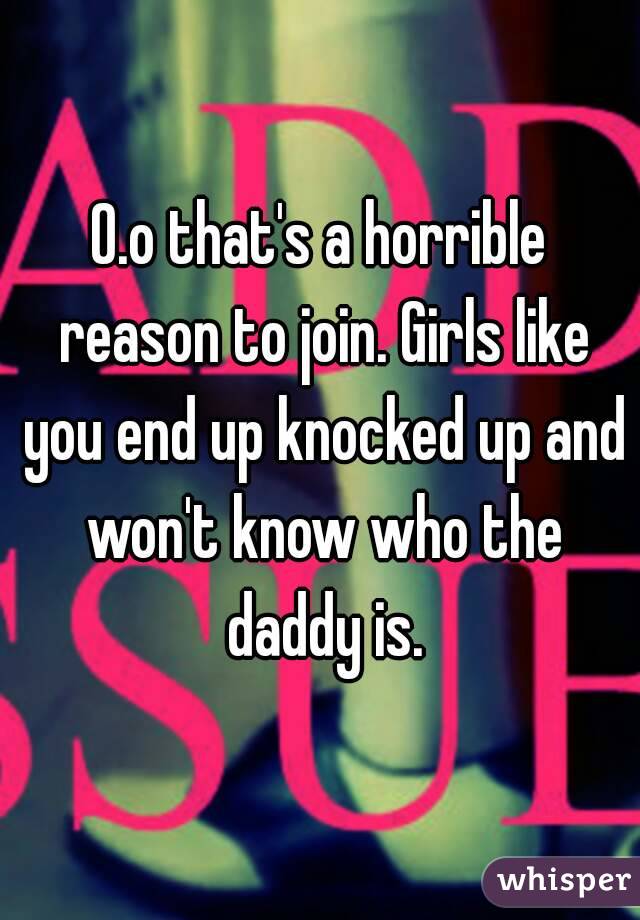 O.o that's a horrible reason to join. Girls like you end up knocked up and won't know who the daddy is.