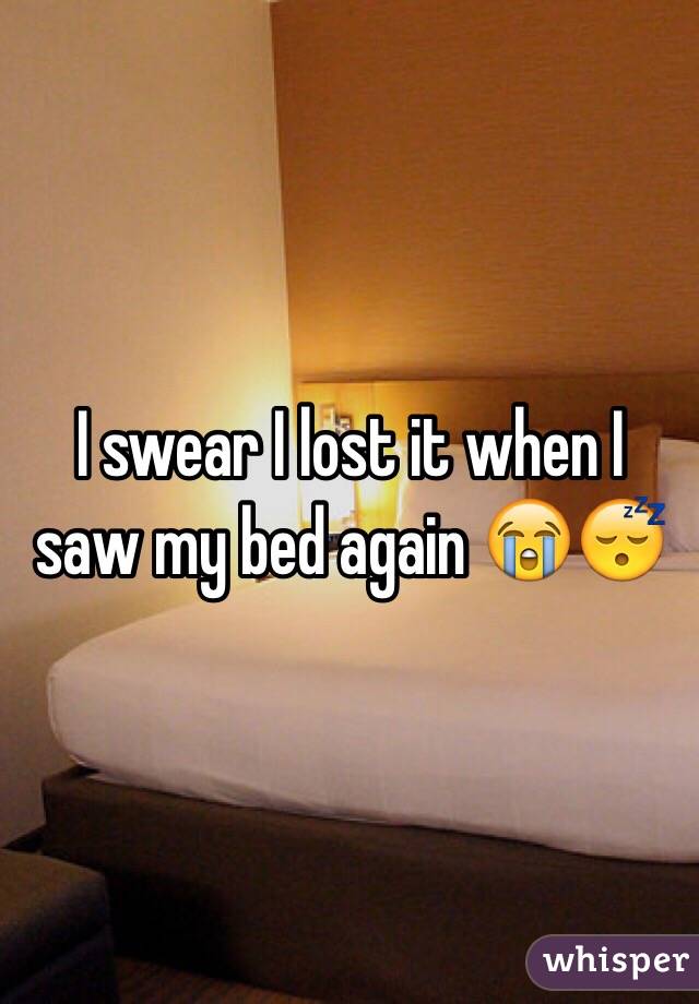 I swear I lost it when I saw my bed again 😭😴