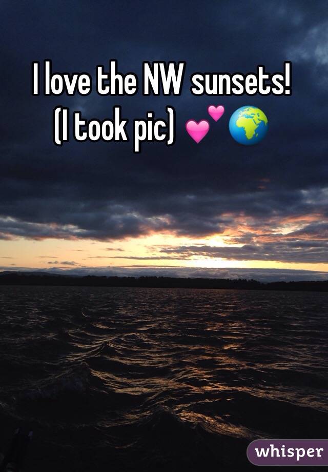 I love the NW sunsets!     
 (I took pic) 💕🌍