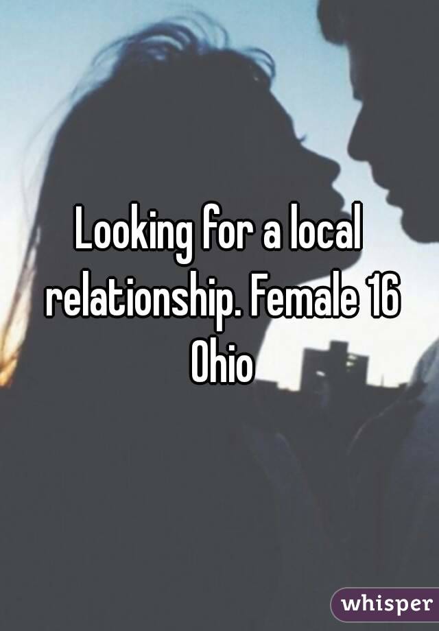 Looking for a local relationship. Female 16 Ohio