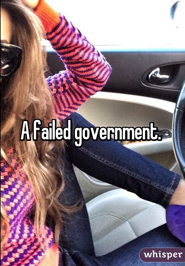 A failed government. 