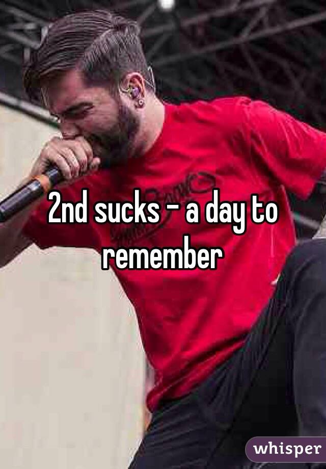 2nd sucks - a day to remember