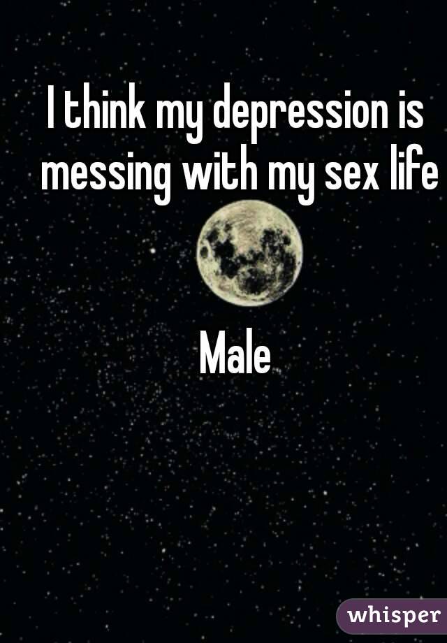 I think my depression is messing with my sex life


Male