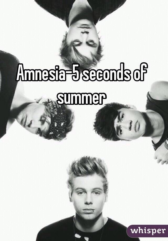 Amnesia-5 seconds of summer