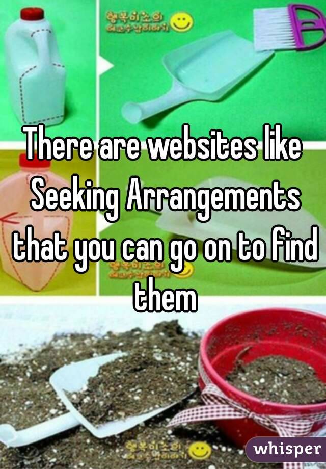 There are websites like Seeking Arrangements that you can go on to find them