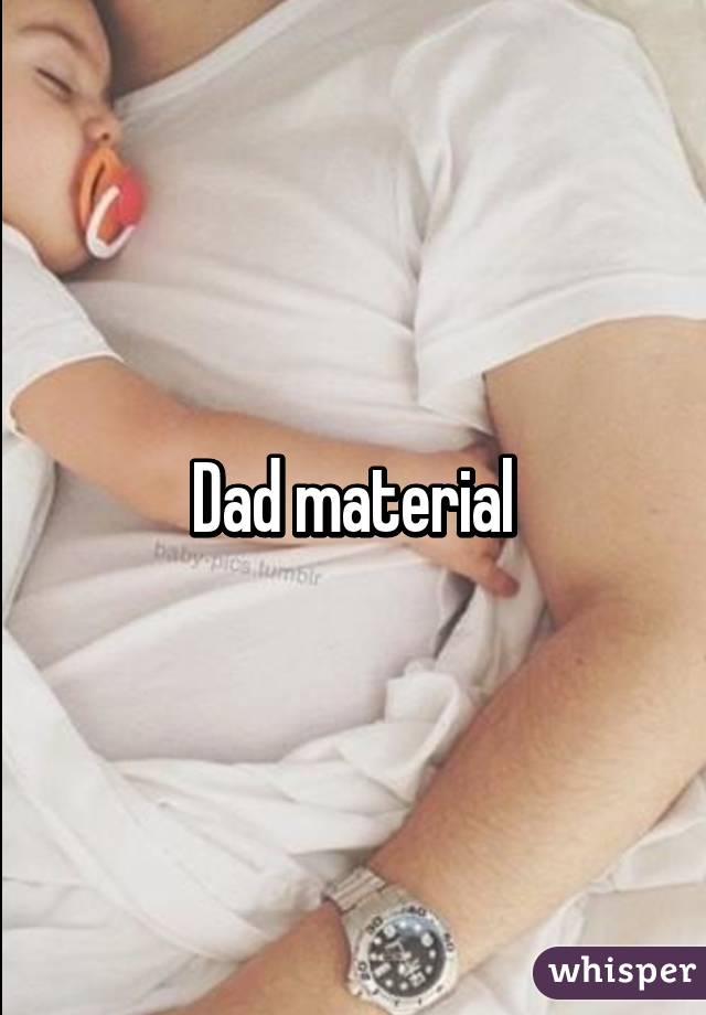 Dad material
