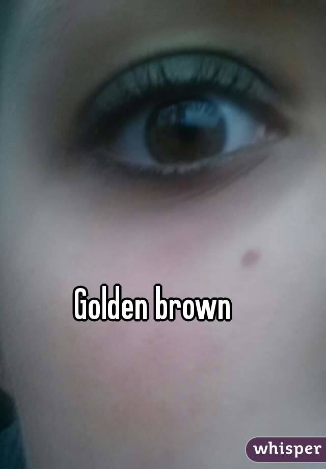 Golden brown